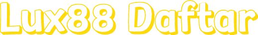 Lux88 Daftar